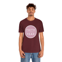 Load image into Gallery viewer, &quot;Faith Over Fear&quot; T-Shirt
