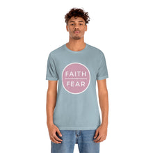 Load image into Gallery viewer, &quot;Faith Over Fear&quot; T-Shirt
