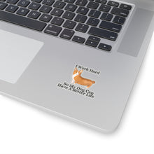 Load image into Gallery viewer, &quot;Working Hard for Your Dog&quot; Sticker
