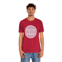 Load image into Gallery viewer, &quot;Faith Over Fear&quot; T-Shirt
