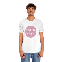 Load image into Gallery viewer, &quot;Faith Over Fear&quot; T-Shirt
