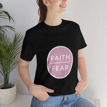 Load image into Gallery viewer, &quot;Faith Over Fear&quot; T-Shirt
