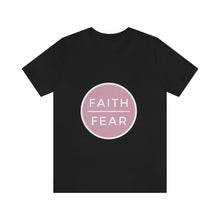 Load image into Gallery viewer, &quot;Faith Over Fear&quot; T-Shirt
