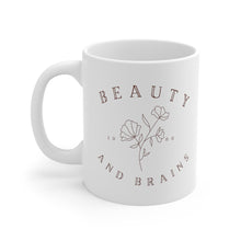 Load image into Gallery viewer, &quot;Beauty and Brains&quot; Coffee Mug
